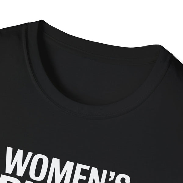 Women’s Rights Are Human Rights Feminism - Unisex Softstyle Feminist T-Shirt