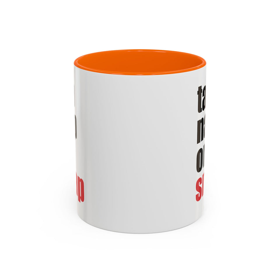 Brazilian Jiu Jitsu Tap Nap Or Snap | BJJ Accent Coffee Mug