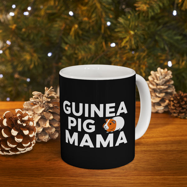Guinea Pig Mama Ceramic Mug | Guinea Pig Gifts (11oz)