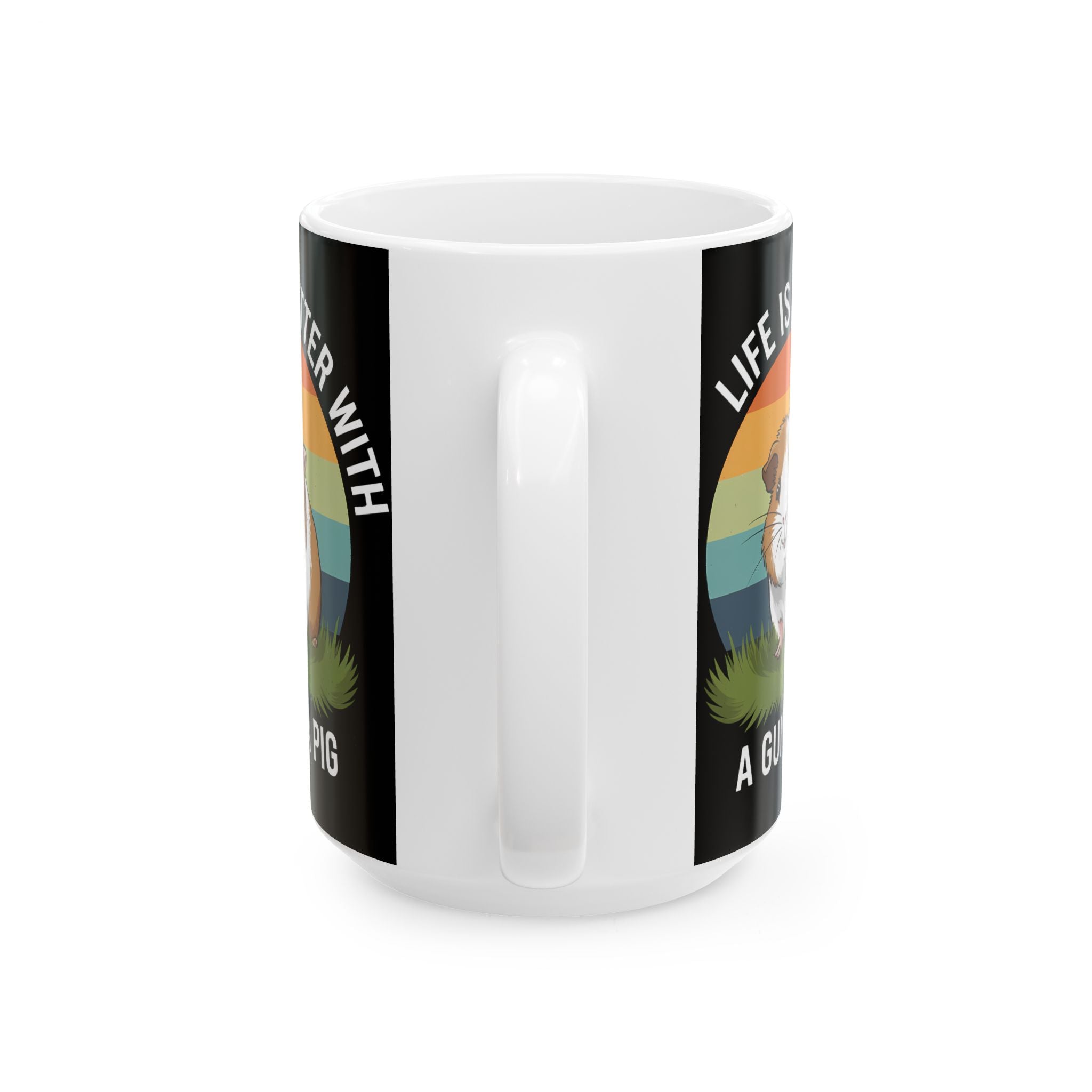 Guinea Pig Mug - Life Is Better With A Cute Guinea Pig Mug