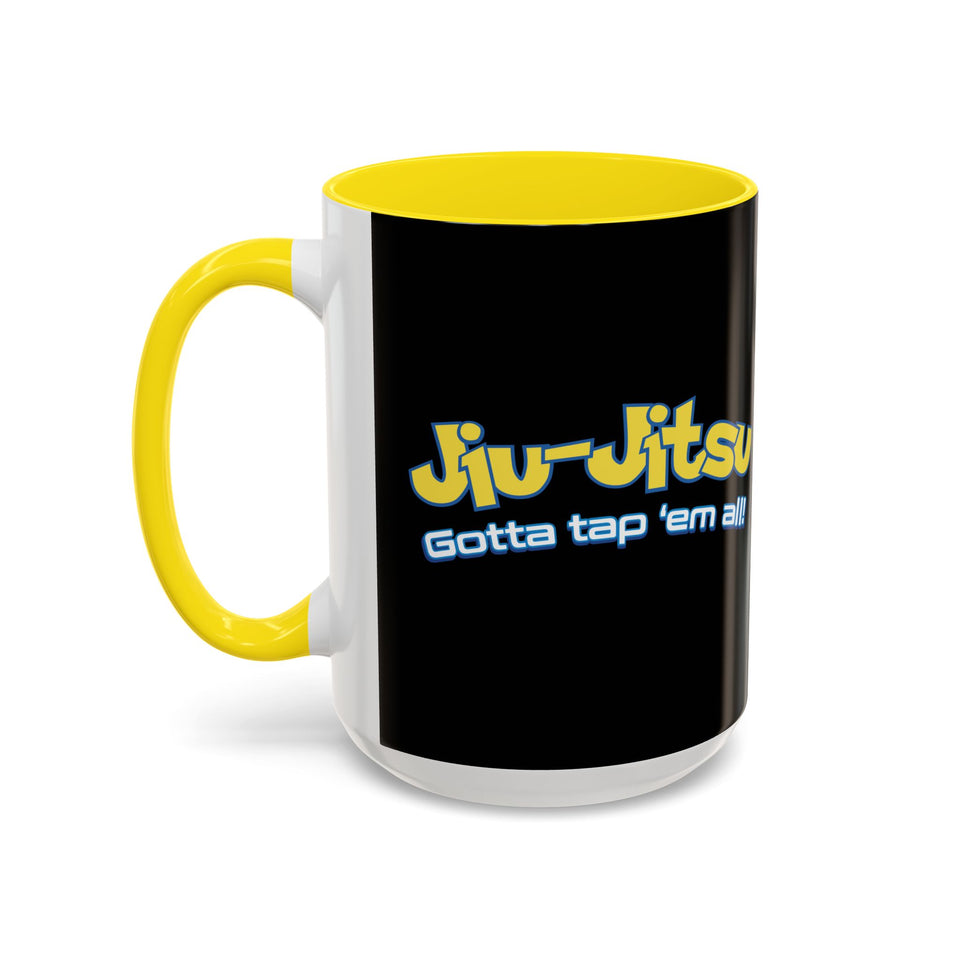 Brazilian Jiu Jitsu Gotta Tap Them All | BJJ Accent Coffee Mug