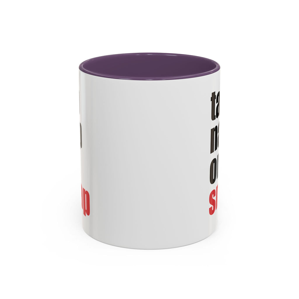 Brazilian Jiu Jitsu Tap Nap Or Snap | BJJ Accent Coffee Mug