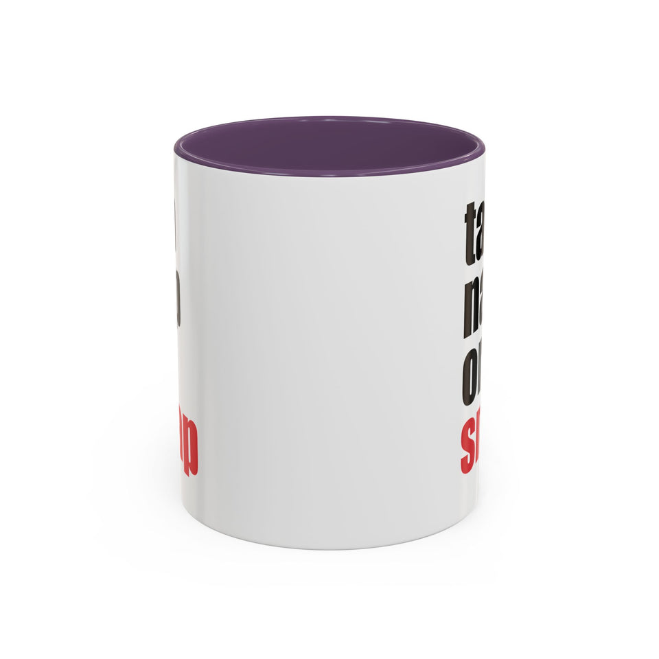 Brazilian Jiu Jitsu Tap Nap Or Snap | BJJ Accent Coffee Mug