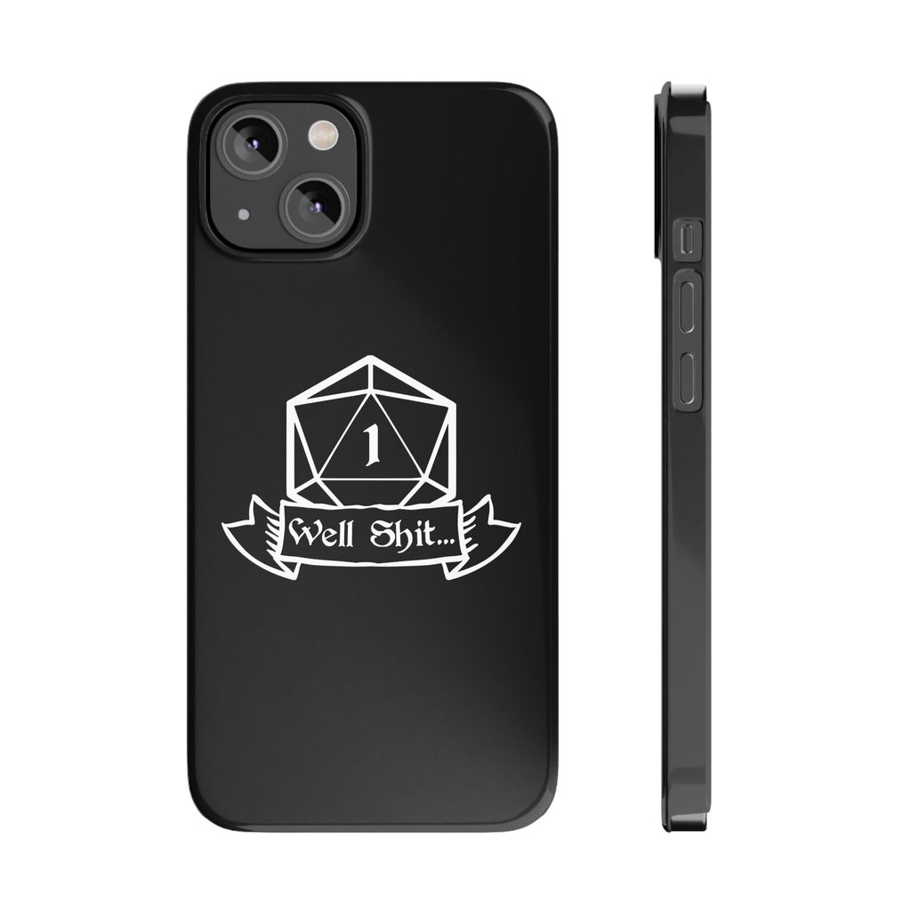 Premium Well Shit RPG iPhone Case | Fantasy Role Playing Game Gifts Slim Phone Cases
