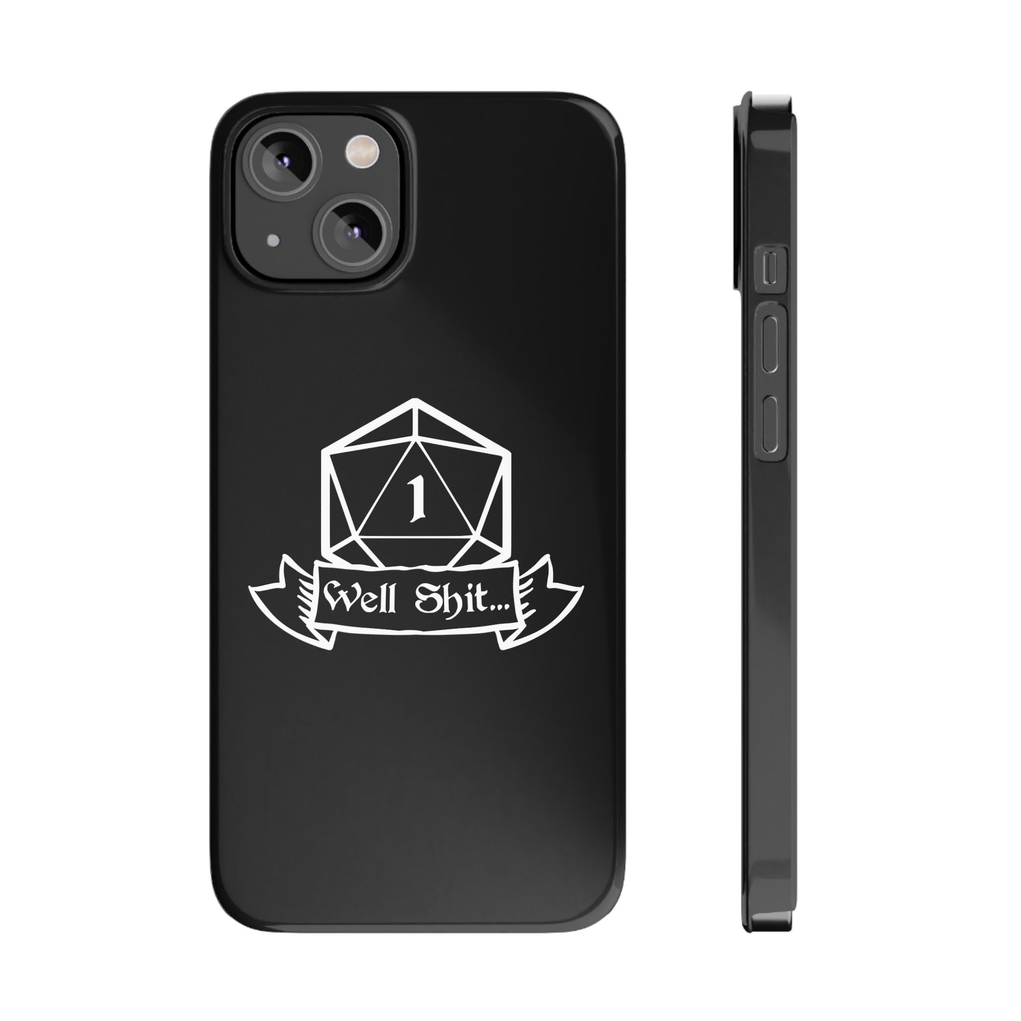 Premium Well Shit RPG iPhone Case | Fantasy Role Playing Game Gifts Slim Phone Cases