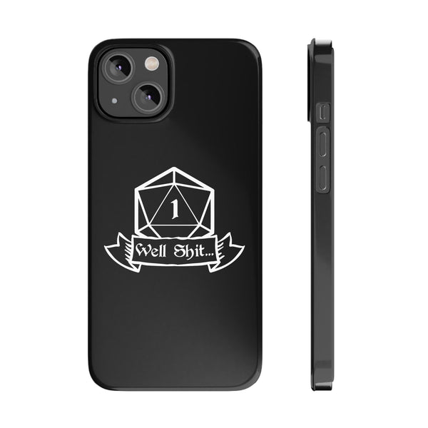 Premium Well Shit RPG iPhone Case | Fantasy Role Playing Game Gifts Slim Phone Cases