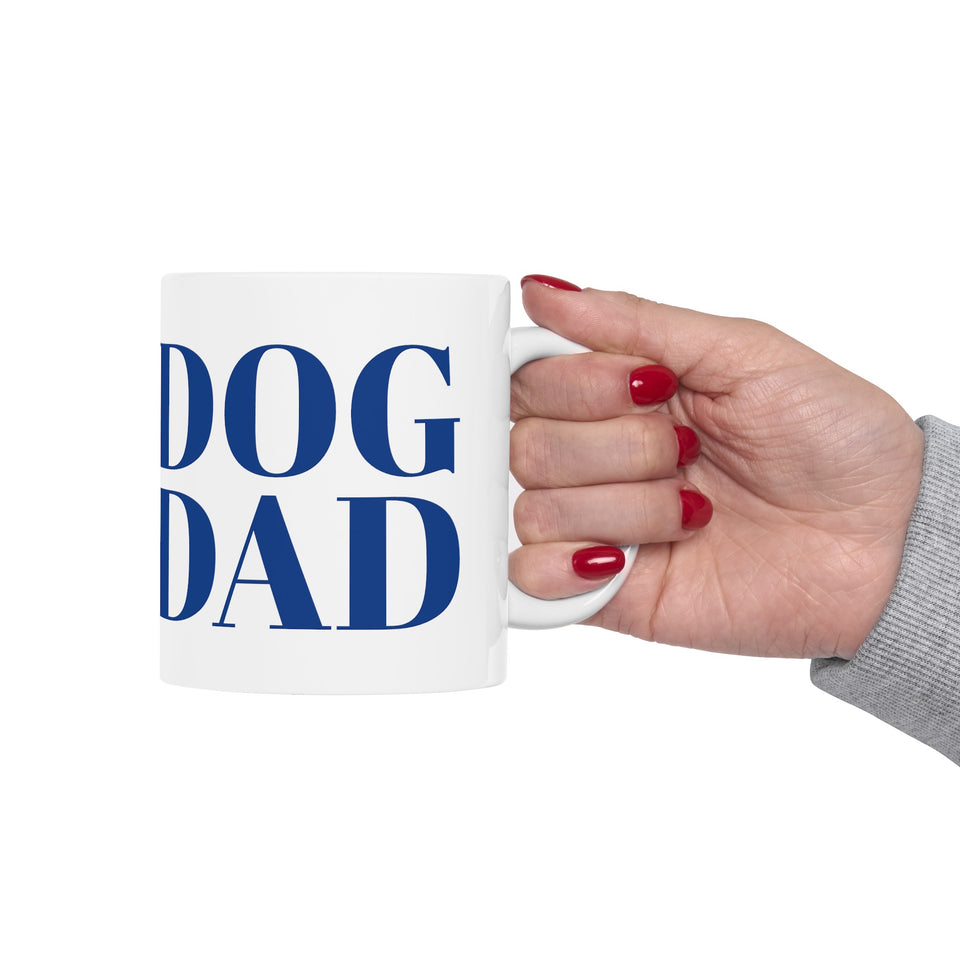 Dog Dad Mug | Dog Dad Gift | Dog Dad Coffee Mug | Dog Dad Presents Mug 11oz