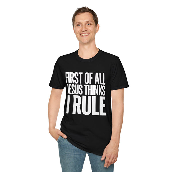 Jesus Thinks I Rule T-Shirt — Christian Faith Graphic Tee