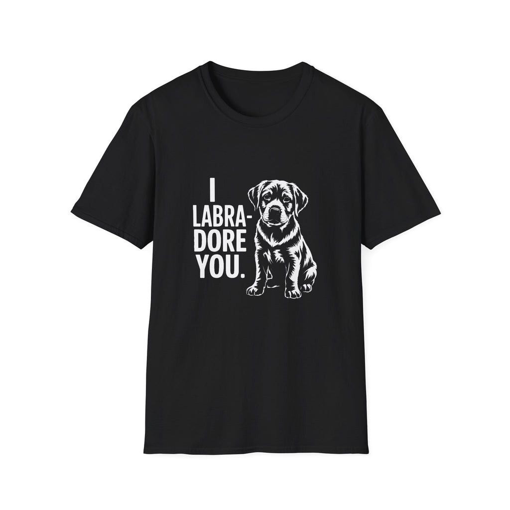 I Labradore You Labrador Retriever T-Shirt