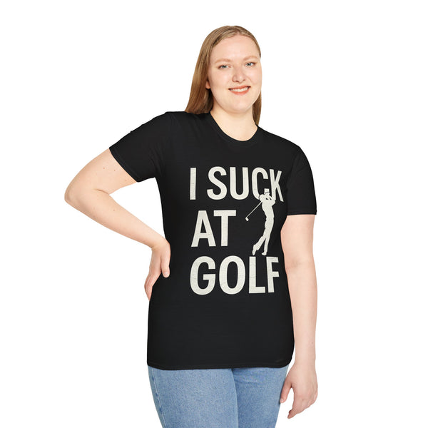 I Suck At Golf - Funny Golf Shirt | Golf Gift | Unisex Golf T Shirt
