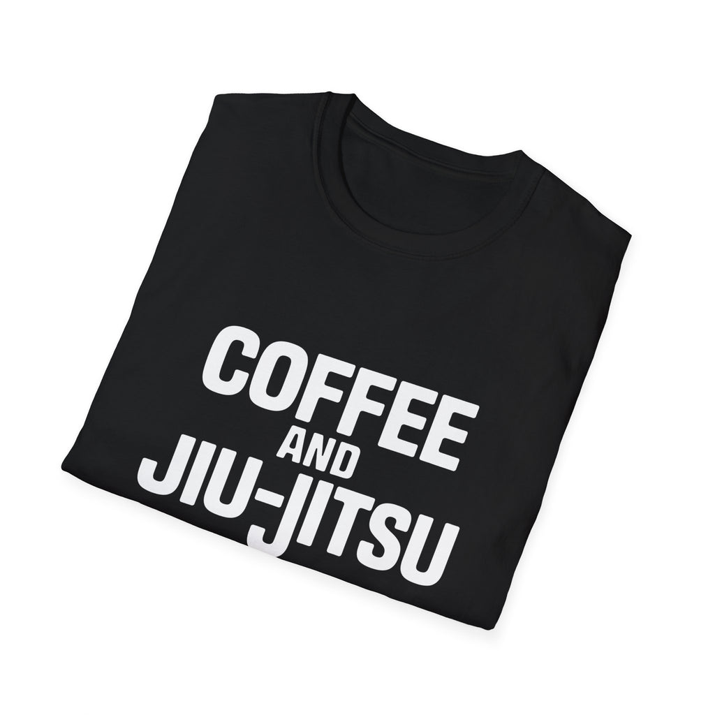 Coffee and Jiu Jitsu  Shirt | BJJ Gift | Brazilian Jiu Jitsu Merchandise | JiuJitsu Gifts | BJJ Presents Unisex T-Shirt