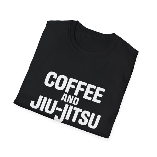 Coffee and Jiu Jitsu  Shirt | BJJ Gift | Brazilian Jiu Jitsu Merchandise | JiuJitsu Gifts | BJJ Presents Unisex T-Shirt
