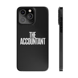 Premium The Accountant iPhone Case | Accountant Gifts Slim Phone Cases Premium The Accountant iPhone Case | Accountant Gifts Slim Phone Cases