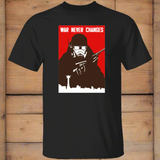 War Never Changes T-Shirt (C19) War Never Changes T-Shirt (C19)