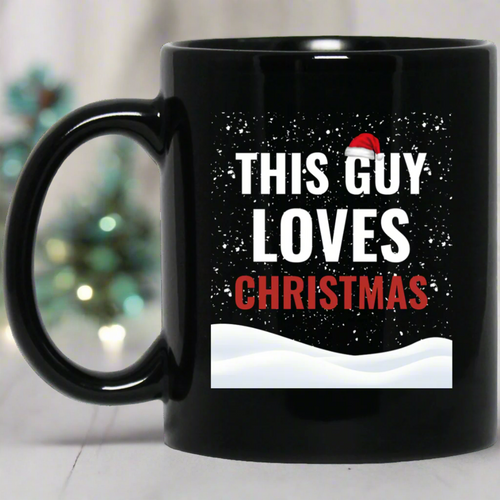 This Guy Loves Christmas Holidays Xmas 11 oz. Black Mug