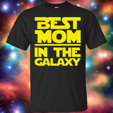 Best Mom In The Galaxy T-Shirt Best Mom In The Galaxy T-Shirt