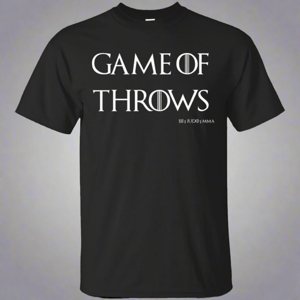 Game Of Throws Brazilian Jiu Jitsu Judo MMA T-Shirt