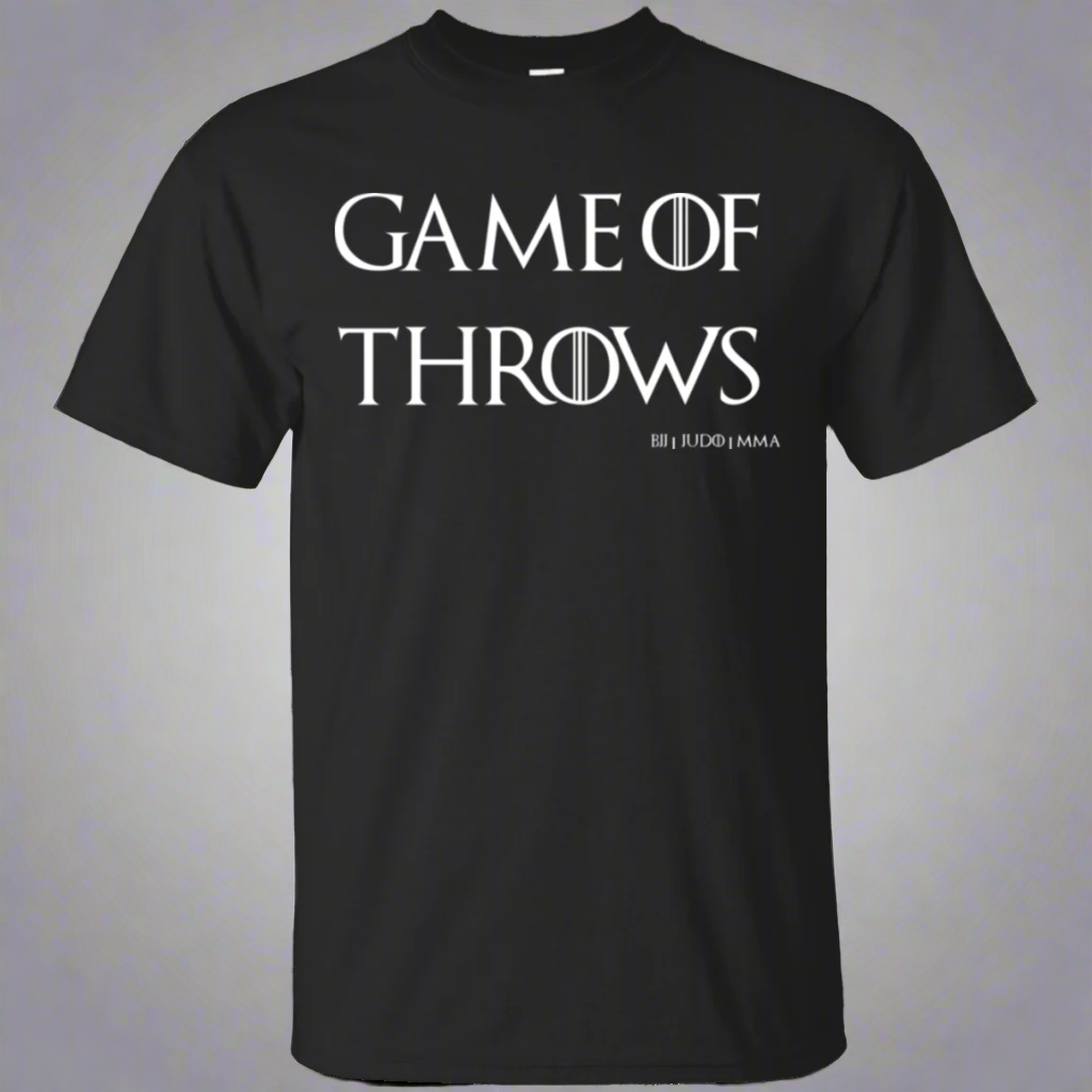 Game Of Throws Brazilian Jiu Jitsu Judo MMA T-Shirt