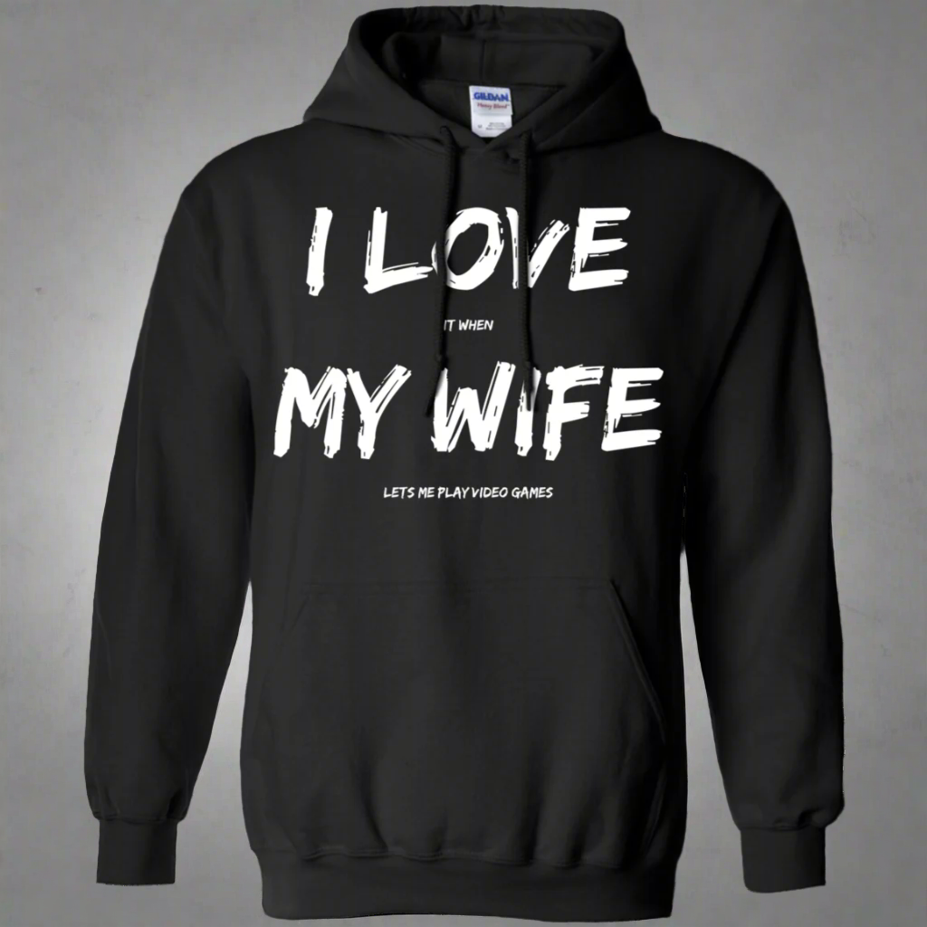 I Love It When My Wife Lets Me Play Video Games - Video Gaming Pullover Hoodie 8 oz. Main image