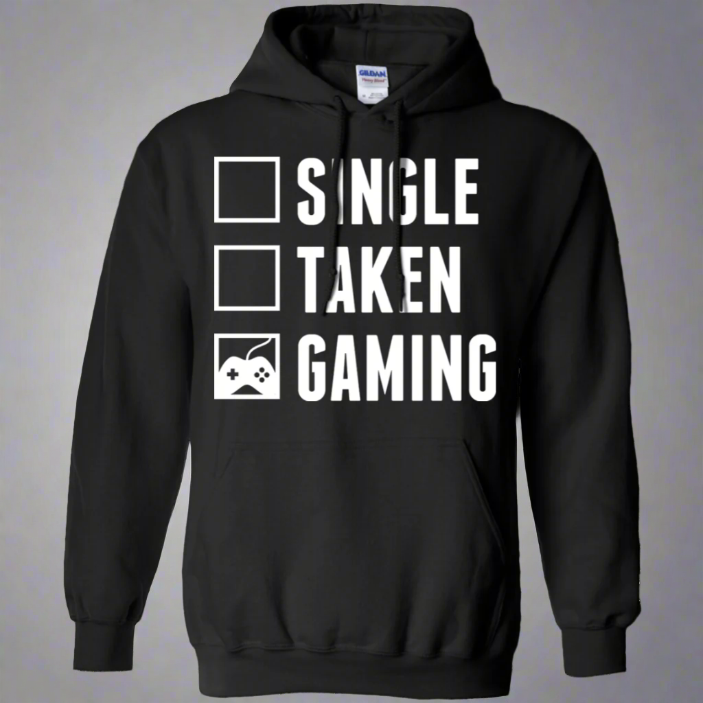 Single Taken Gaming Video Gamer Pullover Hoodie 8 oz.
