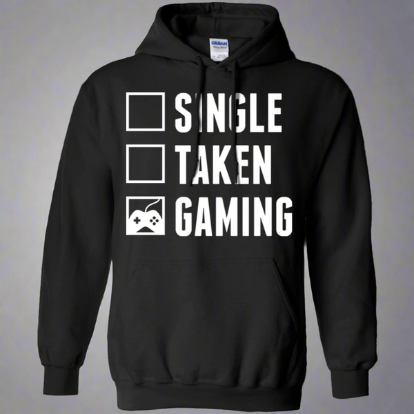 Single Taken Gaming Video Gamer Pullover Hoodie 8 oz.