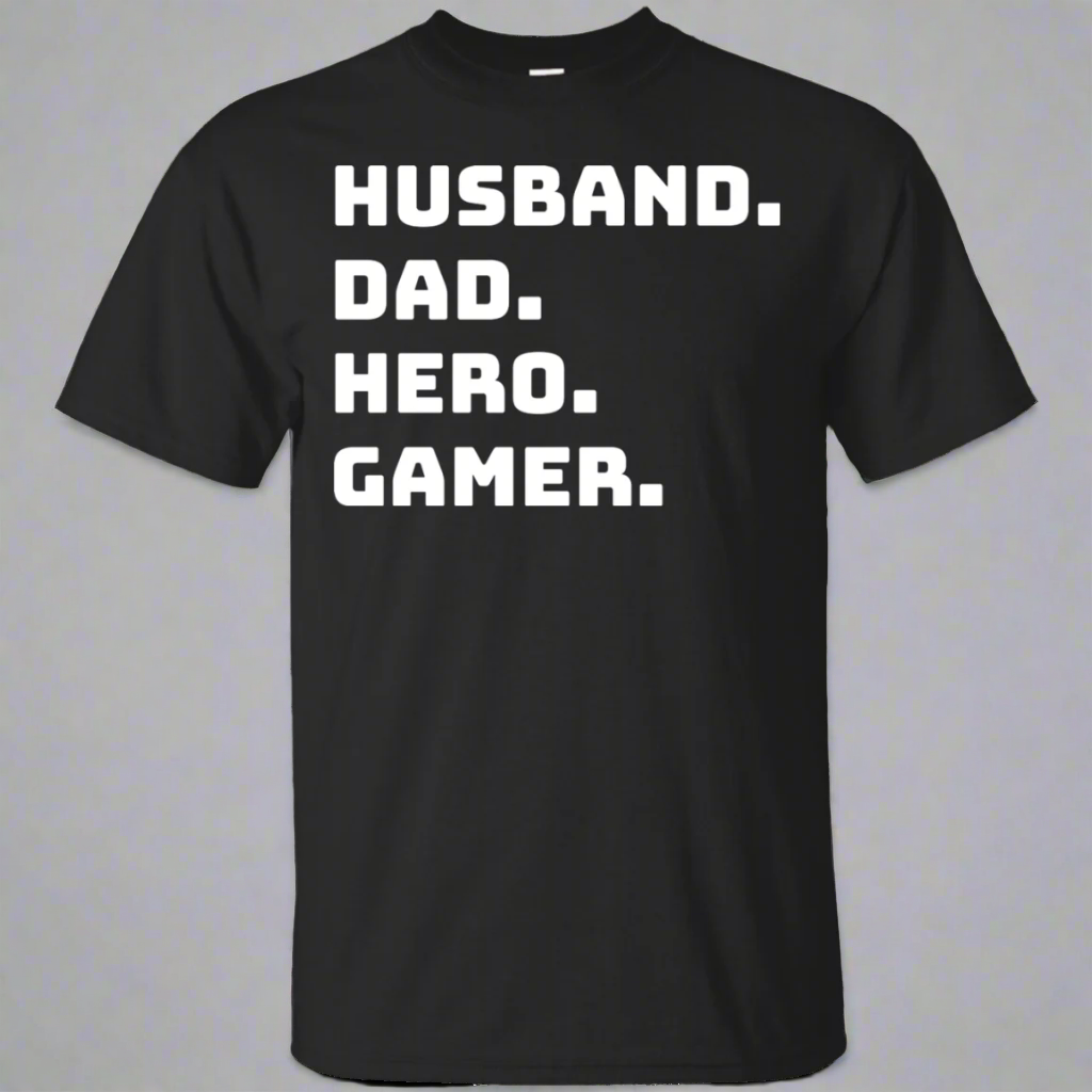 Husband Dad Hero Gamer - Video Gaming Shirt