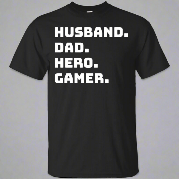 Husband Dad Hero Gamer - Video Gaming Shirt