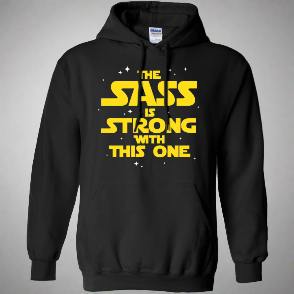 The Sass Is Strong With This One Pullover Hoodie 8 oz. Main image