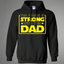 The Force Is Strong With This Dad Pullover Hoodie 8 oz.