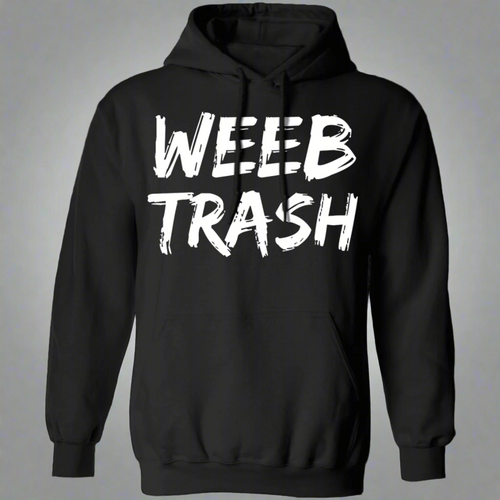 Weeb Trash Anime Hoodie