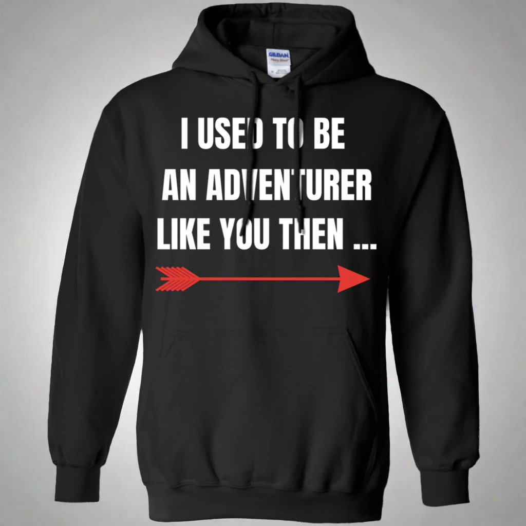 I Used To Be An Adventurer Like You Then... Fantasy RPG Video Gamer Pullover Hoodie 8 oz. Main image