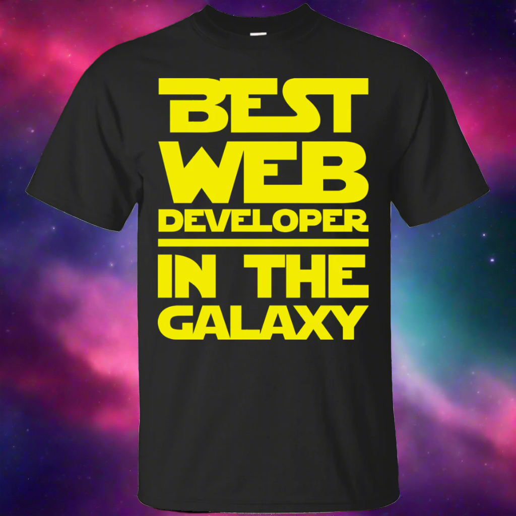 Best Web Developer In The Galaxy Shirt Main image
