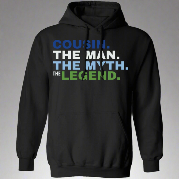 Cousin The Man The Myth The Legend Hoodie