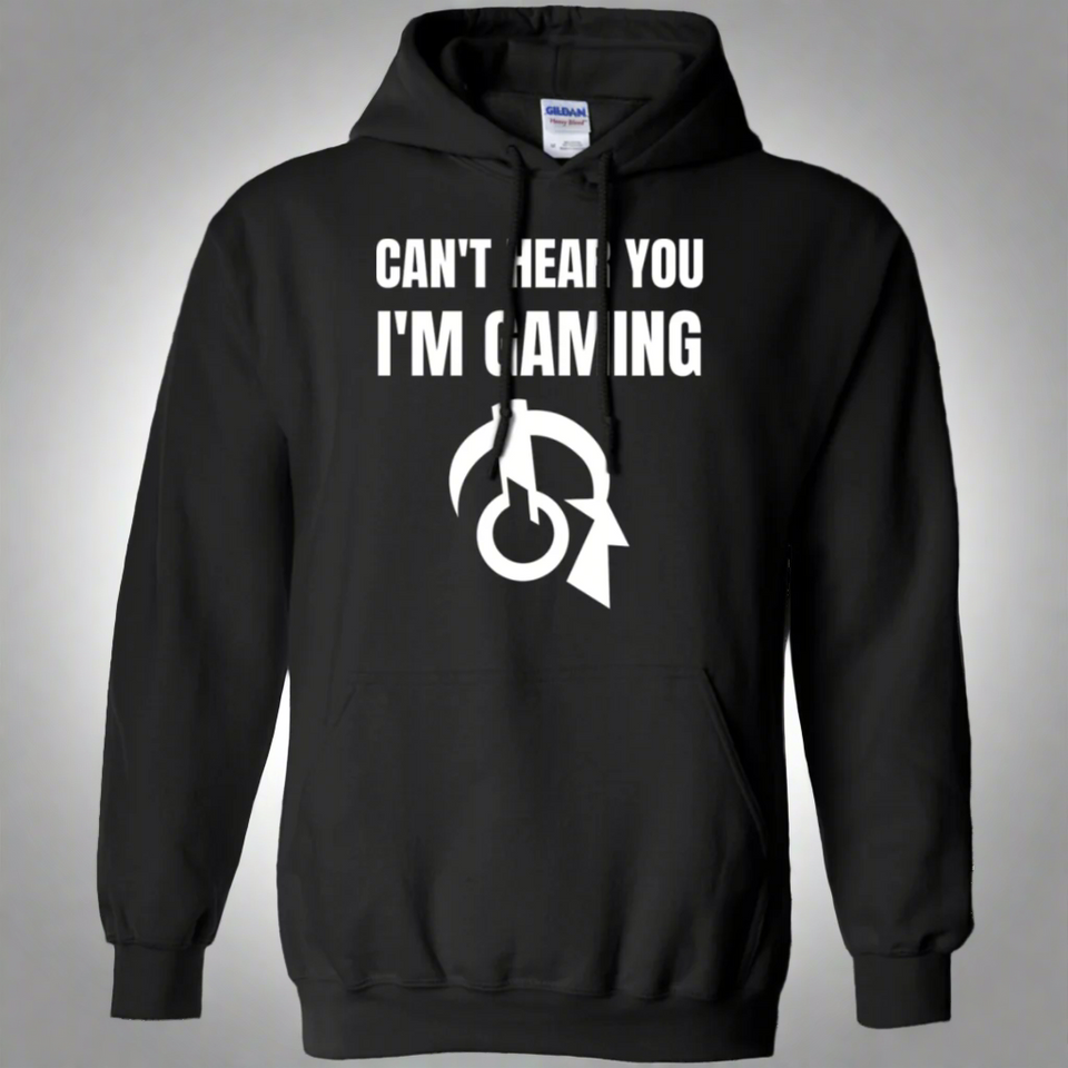 Can't Hear You I'm Gaming Video Gaming Pullover Hoodie 8 oz.
