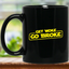 Get Woke Go Broke 11 oz. Black Mug