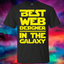 Best Web Designer In the Galaxy Shirt