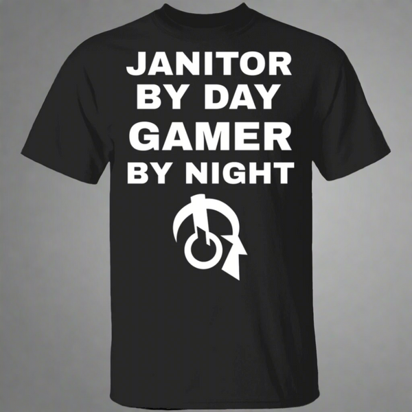 Janitor By Day Gamer By Night T-Shirt