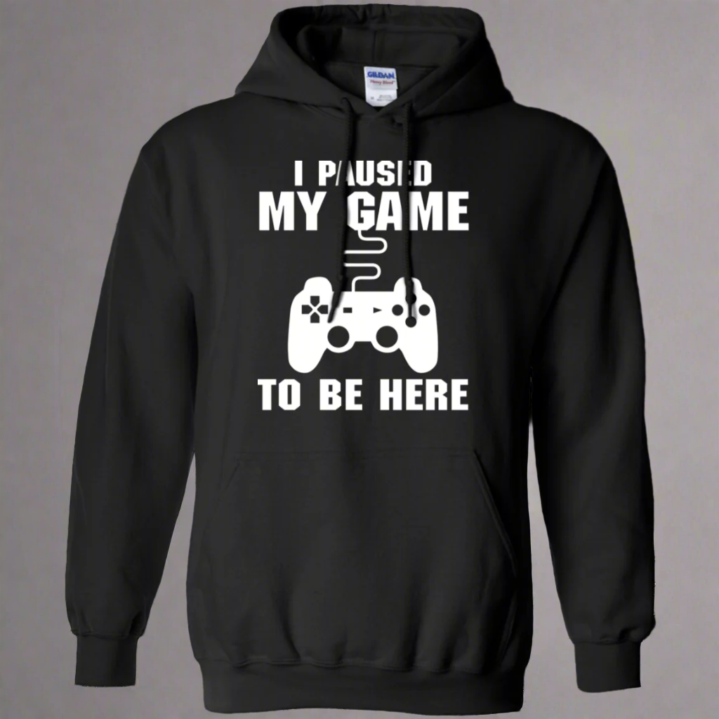 I Paused My Game To Be Here Video Gamer Pullover Hoodie 8 oz. Main image