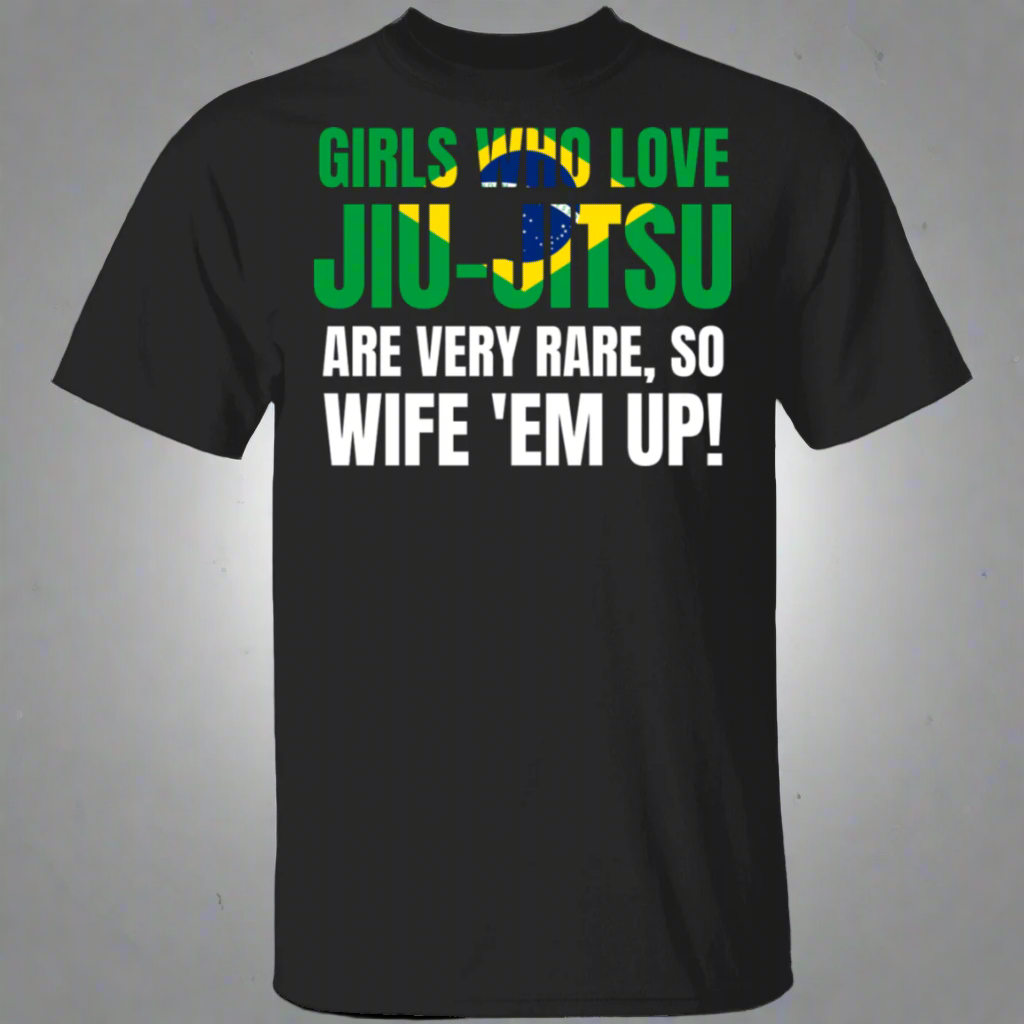 Girls Who Love Jiu-Jitsu Are Rare BJJ Brazilian Jiu-Jitsu T-Shirt Main image