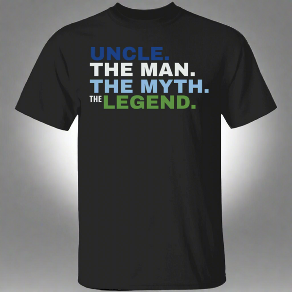 Uncle The Man The Myth The Legend T-Shirt