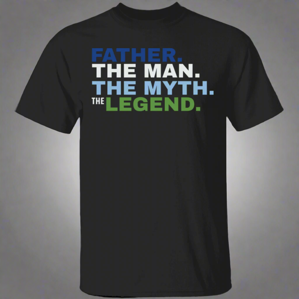 Father The Man The Myth The Legend T-Shirt