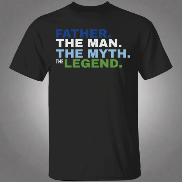 Father The Man The Myth The Legend T-Shirt