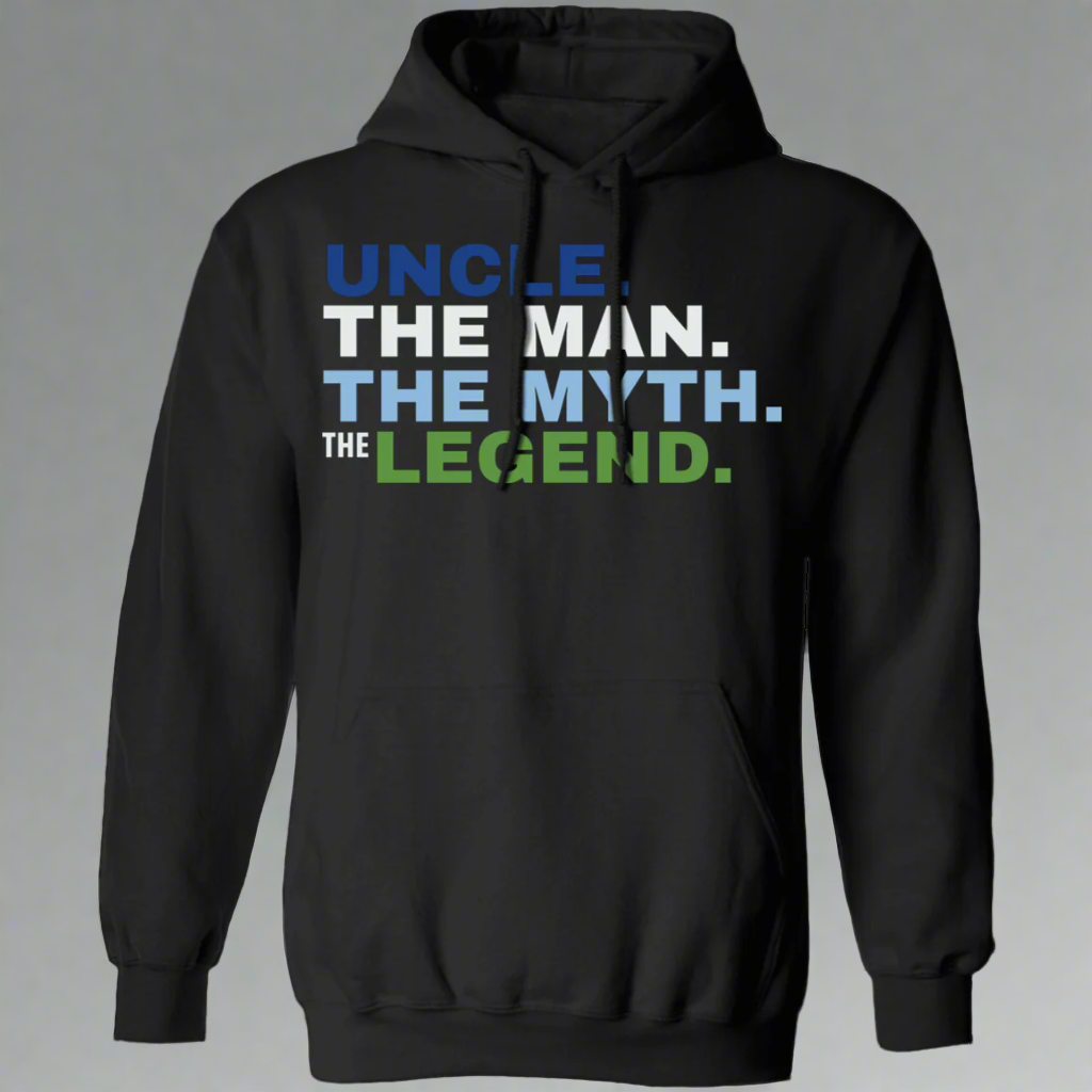Uncle The Man The Myth The Legend Hoodie