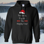 Dear Santa They Are The Naughty Ones Xmas Pullover Christmas Hoodie 8 oz.