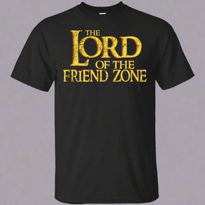 The Lord Of The Friendzone T-Shirt The Lord Of The Friendzone T-Shirt