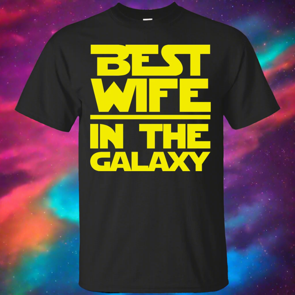Best Wife In The Galaxy Shirt Main image
