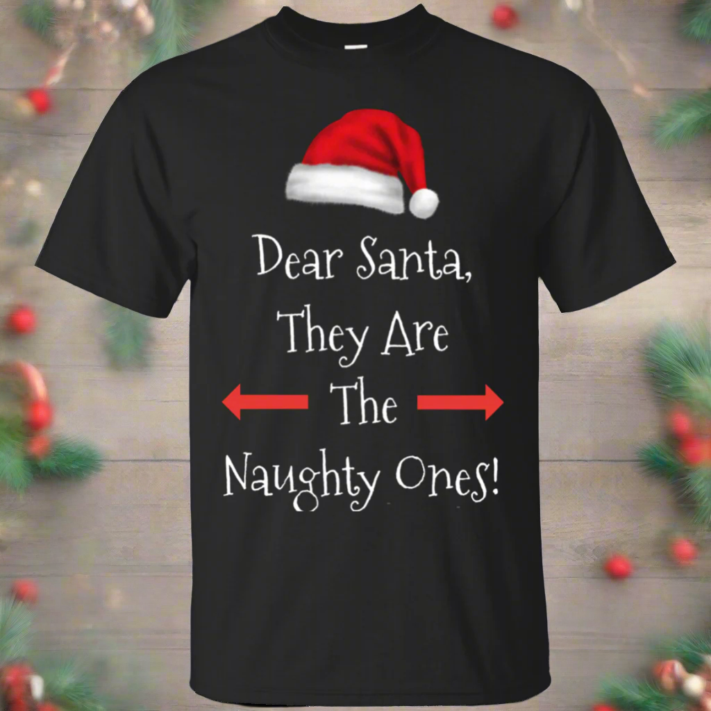Dear Santa They Are The Naughty Ones Xmas Cotton Christmas T-Shirt Main image