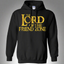 The Lord Of The Friendzone Pullover Hoodie 8 oz.