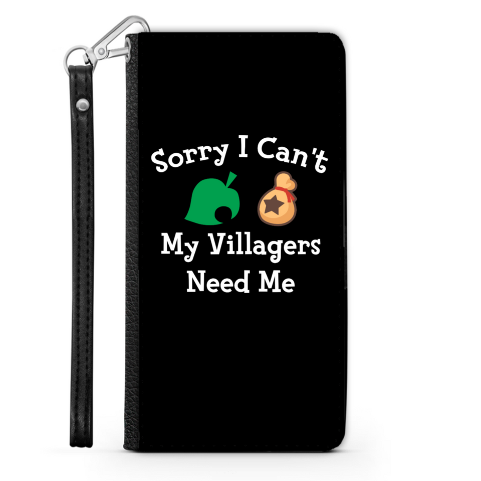Sorry I Can't My Villagers Need Me Wallet Phone Case