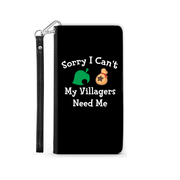 Sorry I Can't My Villagers Need Me Wallet Phone Case